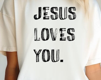 Jesus Loves You Svg Png, Jesus Svg, Christian Svg Design, Bible Verse Svg, Faith Svg, Jesus Shirt Design Png, Love Like Jesus Svg, Love Svg