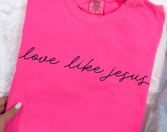 Love Like Jesus SVG, Christian Shirt Design, Cut File (Digital Download)
