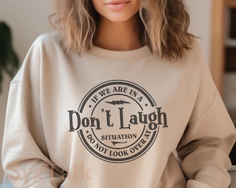 Don't Make Me Laugh SVG PNG | Funny Sarcastic Best Friend Shirt Design | Cricut Silhouette Cut File | Digital Download