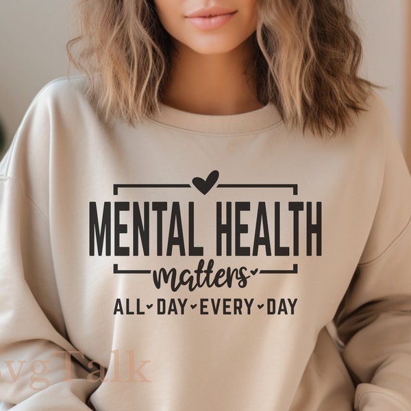 Mental Health Matters Svg | Motivational Awareness Svg | Positive Quote Svg | All Day Every Day You Matter Svg | Be Kind Svg | Self Love Svg