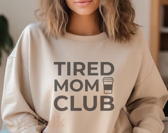 Tired Mom Club SVG PNG | Funny Motherhood Shirt Mug Design | Cricut Silhouette Cut File | Digital Download