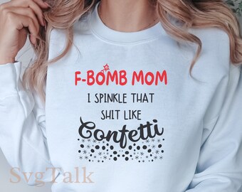 F Bomb Mom Sprinkle Confetti SVG - Funny Mom Cricut Cut File (Digital Download)