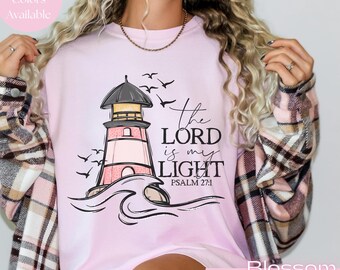 The Lord Is My Light Shirt | Comfort Colors 1717 | Psalm 27 1 Tee | Christian Lighthouse Mug | Coastal Faith Sweater | Ocean Scripture Gift