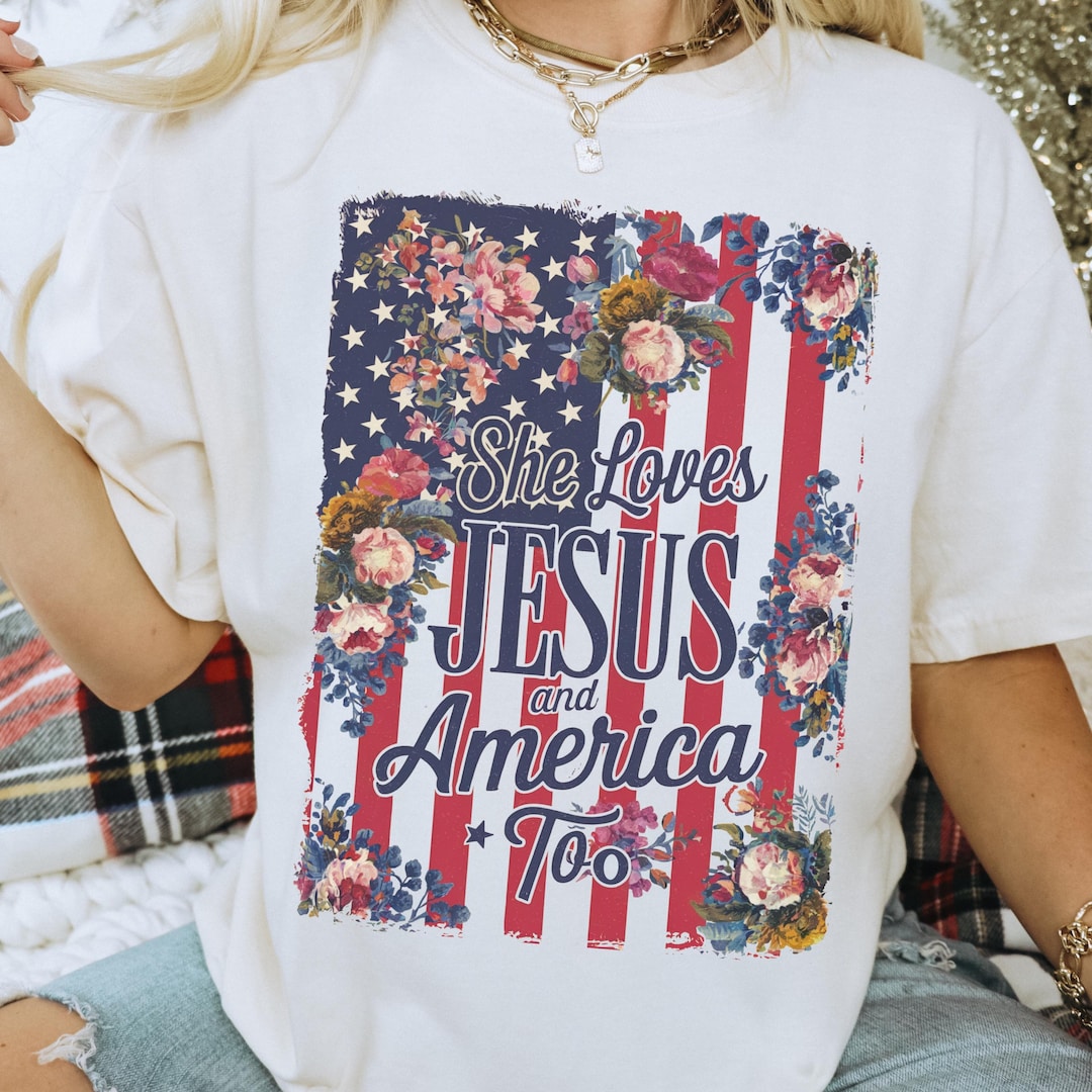 She Loves Jesus And America Too Graphic T Shirts