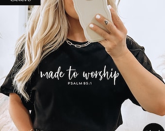 Made To Worship Comfort Colors Shirt: Christian Scripture Tee