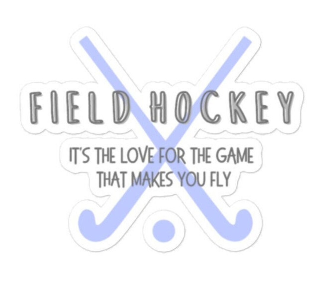 Field Hockey Sticker Inspirational Quote Etsy