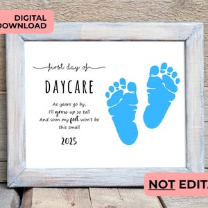 First Day of Daycare 2025 PRINTABLE, Footprint Art Project, Instant Digital Download, Downloadable