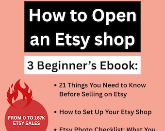 Könnte beinhalten: Pfirsichfarbene Grafik mit dem Text "How to Open an Etsy shop". Darunter steht "3 Beginner's Ebook:" mit Aufzählungspunkten, die Themen wie das Einrichten eines Shops und Fotochecklisten auflisten. Ein roter Kreis mit Flammen und dem Text "FROM 0 TO 167K ETSY SALES" befindet sich unten links.