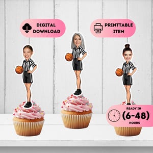 May include: Three cupcake toppers featuring cartoon referees holding basketballs. Each topper is on a cupcake with pink frosting and sprinkles. Text on the image includes "DIGITAL DOWNLOAD", "PRINTABLE ITEM", and "READY IN (6-48) HOURS".