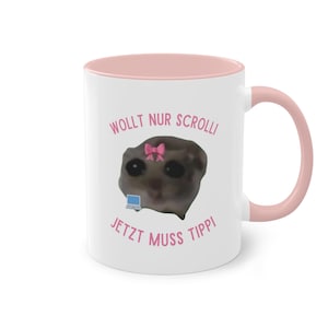 Just Want Scrolli, Now Must Tippi, Sad Hamster Mug, Funny Hamsti Meme Tik Tok coffee cup gift, office mug gift, coffee mug office