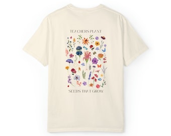Teacher Plant Seeds T-shirt - Comfort Colors