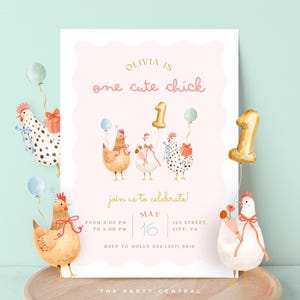 May include: A light pink invitation with the text "Olivia is one cute chick" and illustrations of chickens holding balloons and gifts. The invitation includes the date, time, and RSVP information for a first birthday celebration.