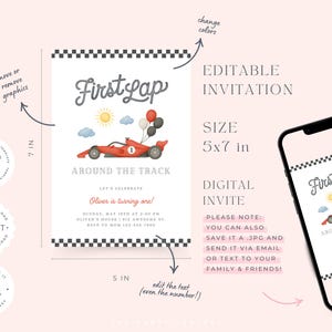 May include: A digital invitation with a race car theme. The invitation is 5x7 inches and features a red race car with a number 1, balloons, and the text "First Lap". The invitation is for a first birthday.