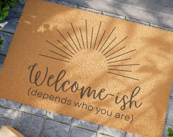 Snarky Welcome-ish Doormat: Eco-Friendly Coir Fiber, Anti-Slip