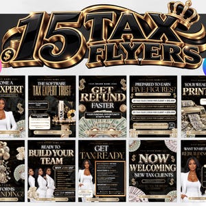 Könnte beinhalten: Eine Sammlung von 15 schwarz-goldenen Steuer-Flyer-Vorlagen mit fetter Typografie, Dollarzeichen und Bildern von Geld, Taschenrechnern und Fachleuten. Die Designs enthalten Texte wie Become a Tax Expert, Get Refund Faster und Now Welcoming New Tax Clients.