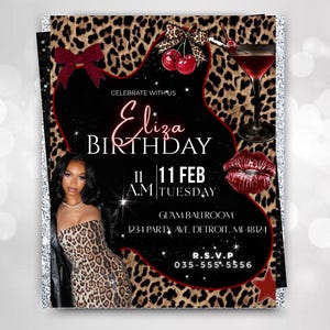 May include: A birthday invitation with a leopard print background and a black center. The invitation includes the name "Eliza" in cursive, the date "11 FEB", and the time "11 A.M.". A photo of a woman in a leopard print dress is featured.