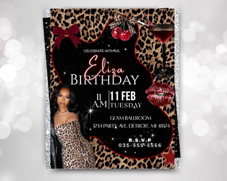 May include: A birthday invitation with a leopard print background and a black center. The invitation includes the name "Eliza" in cursive, the date "11 FEB", and the time "11 A.M.". A photo of a woman in a leopard print dress is featured.