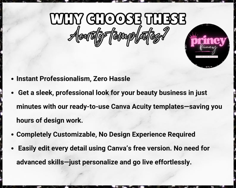 May include: A digital graphic with the text "WHY CHOOSE THESE Acuity templates?" and bullet points detailing the advantages of using Canva Acuity templates for beauty businesses. A circular logo with "princy finery" is in the upper right.
