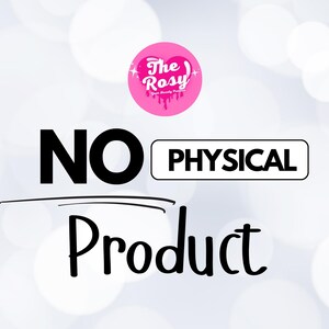 May include: Image with text that reads "NO PHYSICAL Product". A pink heart-shaped logo with the words "The Rosy" and "Your Beauty Partner" is at the top. The background is a blurred pattern of white circles.