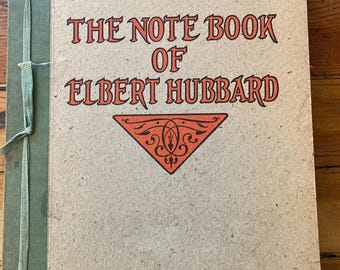 The Note Book of Elbert Hubbard, 1927 Soft Cover