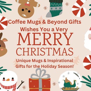 Puede incluir: Una tarjeta de felicitaci&oacute;n navide&ntilde;a festiva con un bast&oacute;n de caramelo rojo y blanco, un hombre de jengibre, un mu&ntilde;eco de nieve, una caja de regalo, una bola de nieve, un reno y un Pap&aacute; Noel. La tarjeta dice "Coffee Mugs & Beyond Gifts Wishes You a Very MERRY CHRISTMAS Unique Mugs & Inspirational Gifts for the Holiday Season!"