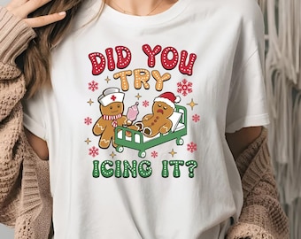 Cute Gingerbread Nurse Shirt, Gingerbread Nurse Holiday Tee, Medical Profession Holiday Apparel, Nurse Trendy Holiday Tee, Funny Nurse Gift