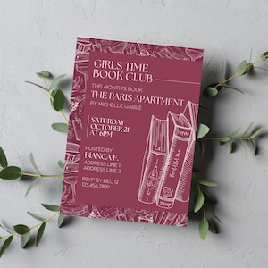 Puede incluir: Una tarjeta de invitación de color burdeos con texto blanco e ilustraciones. El texto dice "Girls Time Book Club", "This Month's Book: The Paris Apartment by Michelle Gable", "Saturday October 21 at 6PM", "Hosted by Bianca F.", "Address Line 1", "Address Line 2", "RSVP by Dec 12 123.456.7890". Las ilustraciones incluyen libros, vasos y velas.