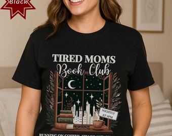 Tired Moms Book Club Shirt: Cozy Comfort Colors Reading Tee