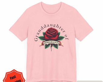 Camiseta de nieta de inmigrantes: camiseta empoderadora con gráfico de rosa