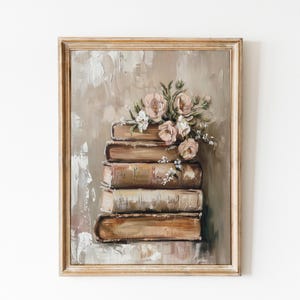 Rustic Spring Floral Book Stack Print Art, Vintage Academia Painting, Books Art Print, Flowers Print, Floral Wall Art, Neutral Moody Decor.