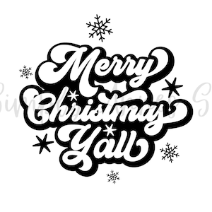 Feliz Natal Yall Svg, Natal preto e branco Svg, cricut Svg, camisa de natal svg, palavras de Natal svg, arquivo de corte cricut, camisa de natal