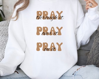 Christian Bible Verse PNG | Pray On/Over/Through It (Digital Download)