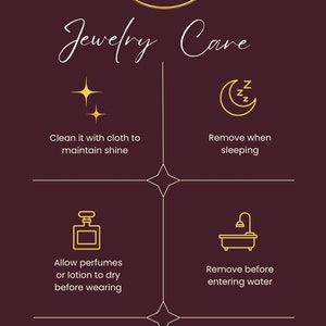 May include: A burgundy graphic with gold text and icons detailing jewelry care tips. The top of the image features the text "ADORAH JEWELS London" in a gold circle. Instructions include cleaning, removing before sleeping and activity, and storing.