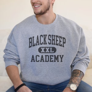 Black Sheep Academy Varsity Sweatshirt, Black Sheep Unisex Sweater, Black Sheep Shirt, Gift for Black Sheep, Funny Sweatshirt, Outsider Gift