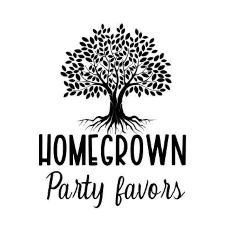 May include: Black and white logo of a tree with roots and the text "Homegrown Party Favors".