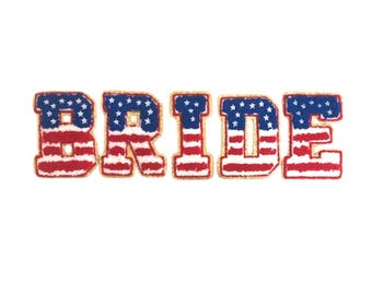 May include: Bride spelled out in large, red, white, and blue letters with a gold outline. Each letter is decorated with an American flag pattern.