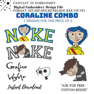May include: A digital embroidery design file set featuring seven designs inspired by the movie Coraline. The designs include the names "Nike" and "Nake" in a colorful font, a character with blue hair and a yellow jacket, a character with brown hair and a black jacket, and a small black and white design of a button.