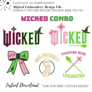 May include: A digital embroidery design file set featuring the word "Wicked" in various styles, including a green and pink bow, a green and pink witch's hat, and a green and pink wand. The text "Wicked Combo" is also included in the design.