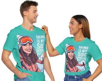 Unisex Graphic Tee: Skiing Is My Side Hustle T-Shirt I Gift for Skiers