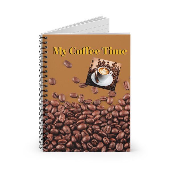 Cahier à spirales MY COFFEE TIME : Capturer la créativité et des moments inoubliables. Un cadeau économique pour tous, en particulier les amateurs de café dans votre vie
