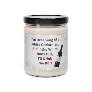 Dreaming of a White Christmas Candle - Perfect Gift for Wine Lovers | 9oz Natural Soy Wax Candle