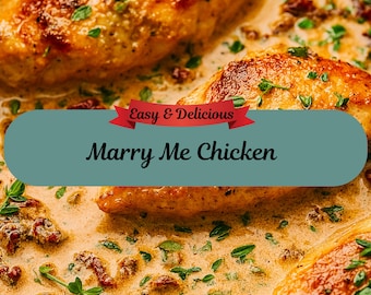 Best Recipe for Marry Me Chicken, Easy Creamy Chicken Dinner, Viral TikTok Family Dinner, Printable Recipe Card, Digital Download
