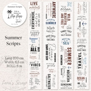 Könnte beinhalten: Vier vertikale Streifen aus dekorativem Papierklebeband mit verschiedenen sommerlichen Sprüchen in schwarzer, blauer und brauner Tinte. Der Text enthält Zitate wie 'Live for the moments', 'Anywhere', 'Wild, beautiful and free' und 'Sunshine and good times'.