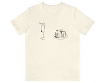 MIMOSA AND PANCAKE T-Shirt, Prosecco Shirt, Champagne Shirt, Brunch T-Shirt, Funny Shirt for Women, Gifts for Her, Gift for Mom, Mimosa