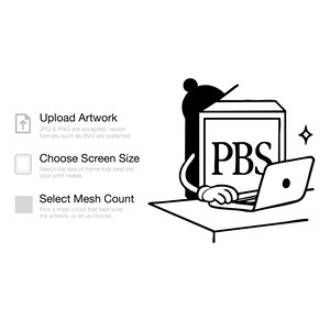 May include: A black and white graphic showing three steps: Upload Artwork, Choose Screen Size, and Select Mesh Count. To the right, a cartoon character with a square head labeled PBS sits at a desk using a laptop, with a star icon nearby.