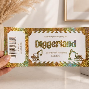 May include: A rectangular ticket with a gold holographic border featuring the text Grandad you are going to Diggerland, Saturday 16th November, Yorkshire, and To Grandad Love Isla & Jake. The design includes two excavator illustrations and a barcode.