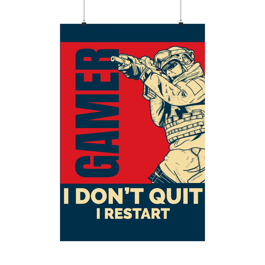Gamer Poster I Don't Quit I Restart Video Game Poster Etsy