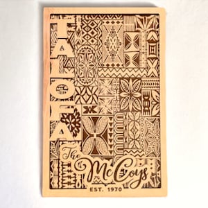 Polynesian Personalized Tapa - Kapa - Kupesi - Siapo Welcome Sign » Engraved Designs of the Pacific Islands » Wedding / Birthday Gift Idea