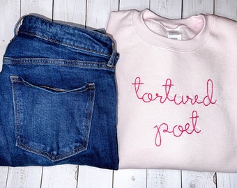 tortured poet - hand embroidered sweatshirt