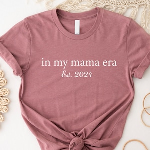 In My Mama Era  Shirt Mothers Day Gift From Daughter for Mom, Floral Mama Tshirt For Birthday Gift For Her